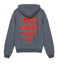 I MISS NOTHING ABOUT YOU HARLEY ZIP